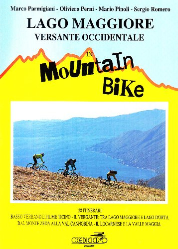 Lago Maggiore. Versante occidentale in mountain bike Lago Maggiore. Versante occidentale in mountain bike