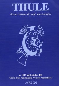 Thule. Rivista italiana di studi americanistici n. 14-15 aprile-ottobre 2003