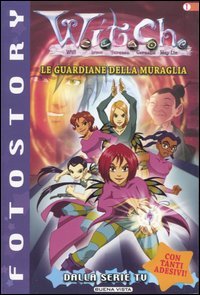 Le guardiane della muraglia. Witch. Vol. 1