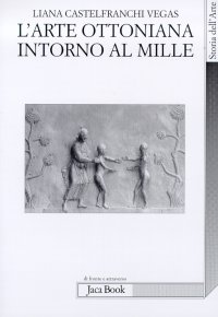 L'arte ottoniana intorno al Mille