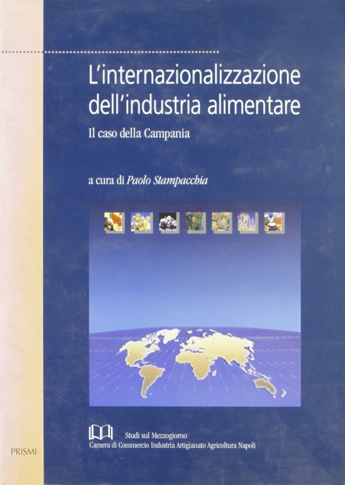L'internazionalizzazione dell'industria alimentare L'internazionalizzazione dell'industria alimentare