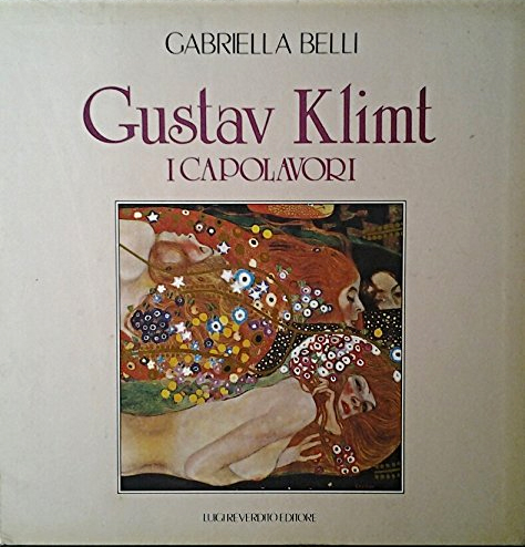 Gustav Klimt I Capolavori Gustav Klimt I Capolavori