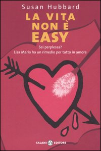 La vita non è easy La vita non è easy