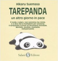 Tarepanda. Un altro giorno in pace Tarepanda. Un altro giorno in pace