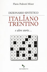 Dizionario sintetico italiano-trentino e altre storie