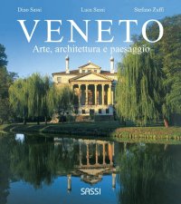 Veneto. Arte, architettura e paesaggio