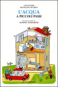 L'acqua a piccoli passi L'acqua a piccoli passi