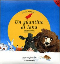 Un guantino di lana. Con CD Audio. Un guantino di lana. Con CD Audio.