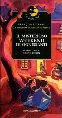 Il misterioso weekend di ognissanti Il misterioso weekend di ognissanti