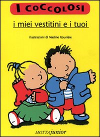 I miei vestitini e i tuoi I miei vestitini e i tuoi