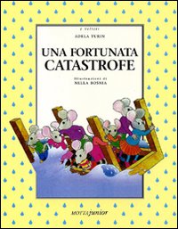 Una fortunata catastrofe. Una fortunata catastrofe.