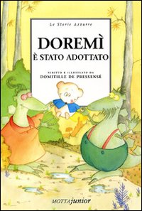 Doremì è stato adottato Doremì è stato adottato