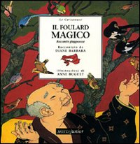 Il foulard magico. Racconto giapponese Il foulard magico. Racconto giapponese