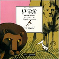 L'uomo e il leone. Racconto egiziano L'uomo e il leone. Racconto egiziano