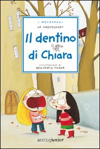 Il dentino di Chiara Il dentino di Chiara