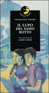 Il lupo del sasso rotto Il lupo del sasso rotto