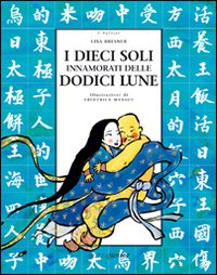 Dieci soli innamorati delle dodici lune Dieci soli innamorati delle dodici lune
