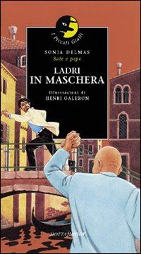 Ladri in maschera. Ladri in maschera.
