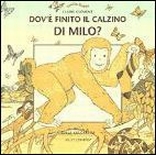 Dov'è finito il calzino di Milo? Dov'è finito il calzino di Milo?