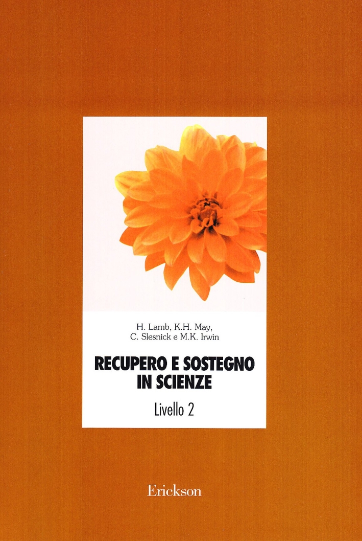 Recupero e sostegno in scienze. Livello 2. Recupero e sostegno in scienze. Livello 2.