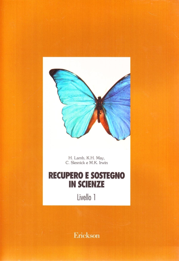 Recupero e sostegno in scienze. Livello 1. Recupero e sostegno in scienze. Livello 1.