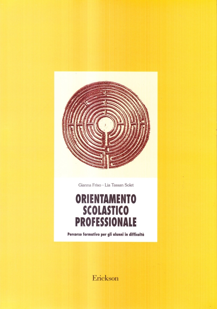 Orientamento scolastico professionale. Percorso formativo per gli alunni difficoltà Orientamento scolastico professionale. Percorso formativo per gli alunni difficoltà
