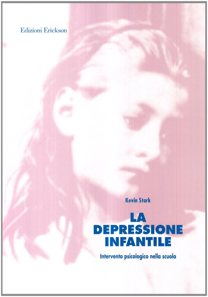 La depressione infantile. Intervento psicologico nella scuola La depressione infantile. Intervento psicologico nella scuola