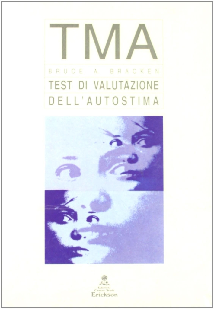TMA. Test di valutazione multidimensionale dell'autostima