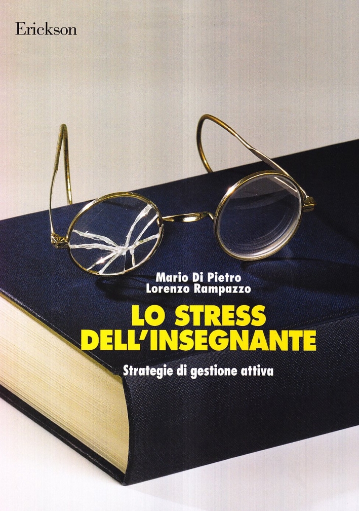 Lo stress dell'insegnante. Strategie di gestione attiva