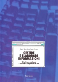 Gestire e elaborare informazioni. Attività per analizzare e valutare la complessità dei dati