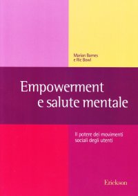 Empowerment e salute mentale. Il potere dei movimenti sociali degli utenti