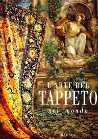 L'arte del tappeto nel mondo