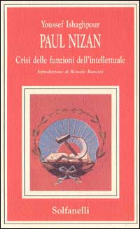 Paul Nizan. Crisi Delle Funzioni De Paul Nizan. Crisi Delle Funzioni De