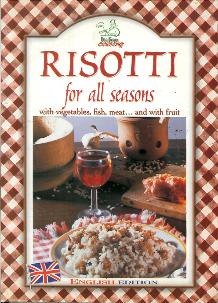 Risotti For All Seasons Risotti For All Seasons