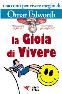 La Gioia di Vivere La Gioia di Vivere
