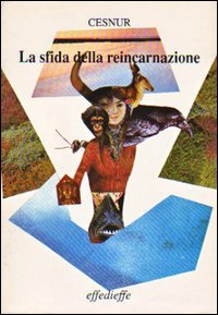 La sfida della reincarnazione La sfida della reincarnazione