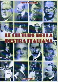 Le culture della destra italiana Le culture della destra italiana