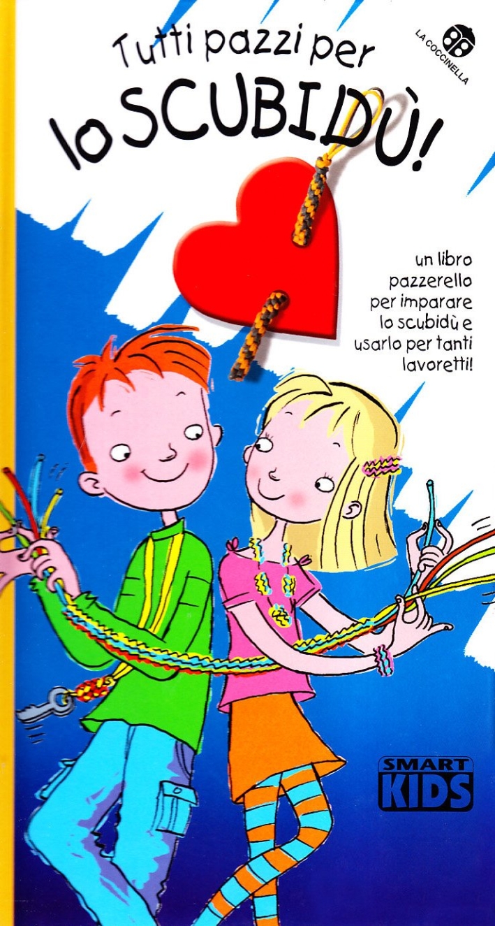 Tutti pazzi per lo scubidù Tutti pazzi per lo scubidù
