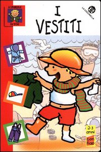 I vestiti I vestiti