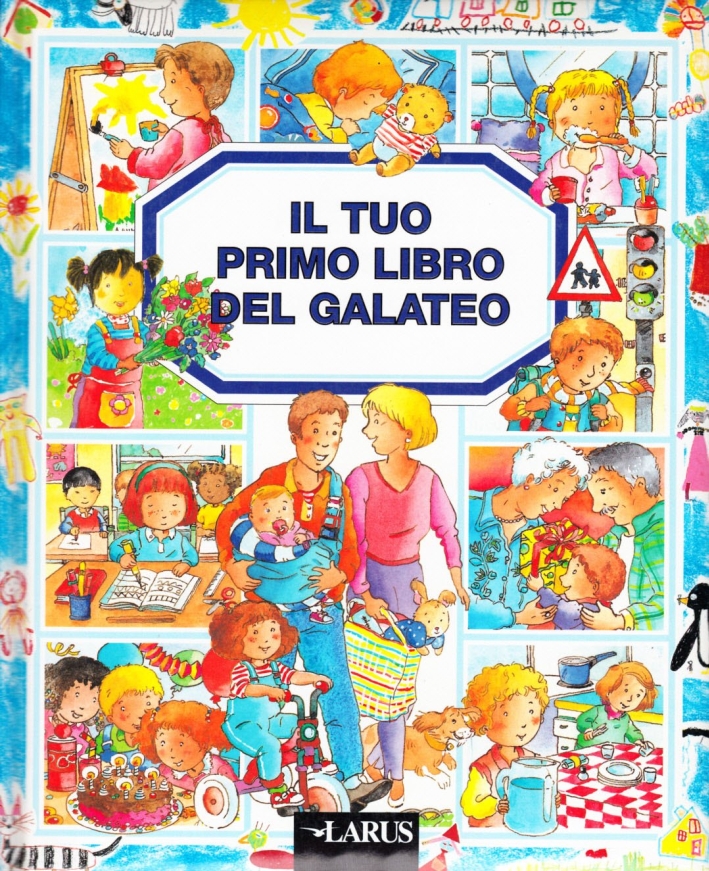 Il tuo primo libro del galateo Il tuo primo libro del galateo