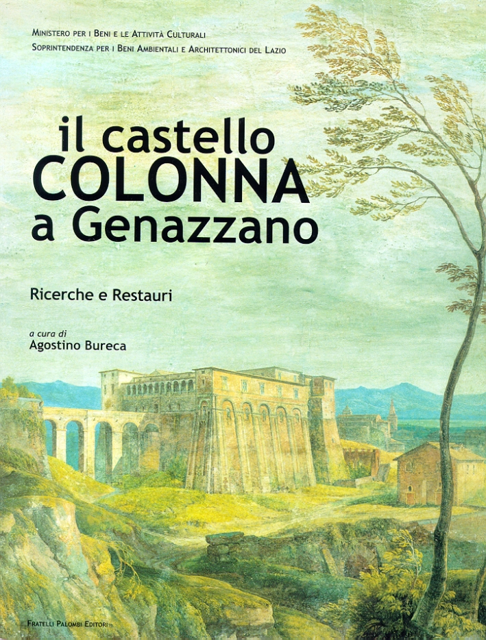Il castello Colonna a Genazzano. Ricerche e restauri