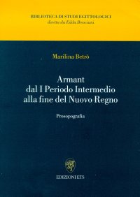 Armant. Dal I Periodo Intermedio alla fine del Nuovo Regno. Prosopografia