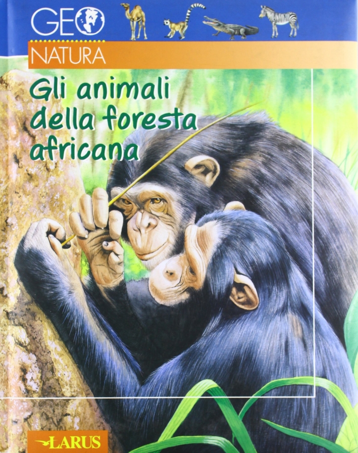 Gli animali della foresta africana Gli animali della foresta africana