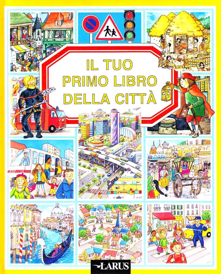 Il tuo primo libro della città Il tuo primo libro della città