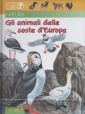 Gli animali delle coste d'Europa Gli animali delle coste d'Europa