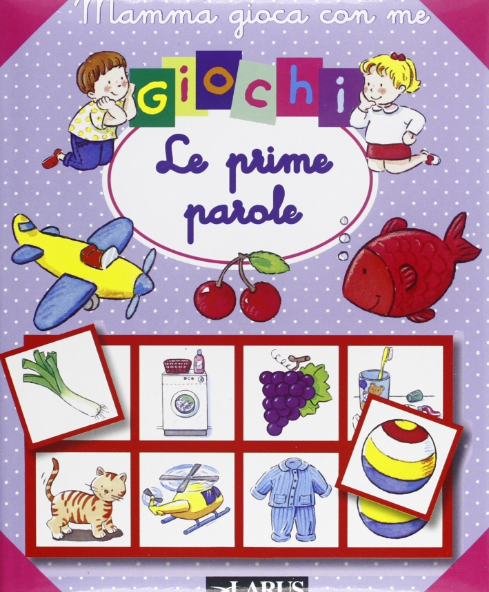Giochi. Le prime parole. Con gadget Giochi. Le prime parole. Con gadget