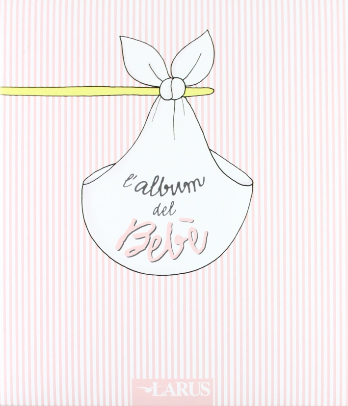 L'album del mio bebè. Rosa L'album del mio bebè. Rosa
