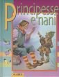Principesse e nani