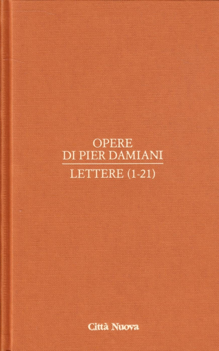 Opere. Vol. 1/1: Lettere 1-21 Opere. Vol. 1/1: Lettere 1-21