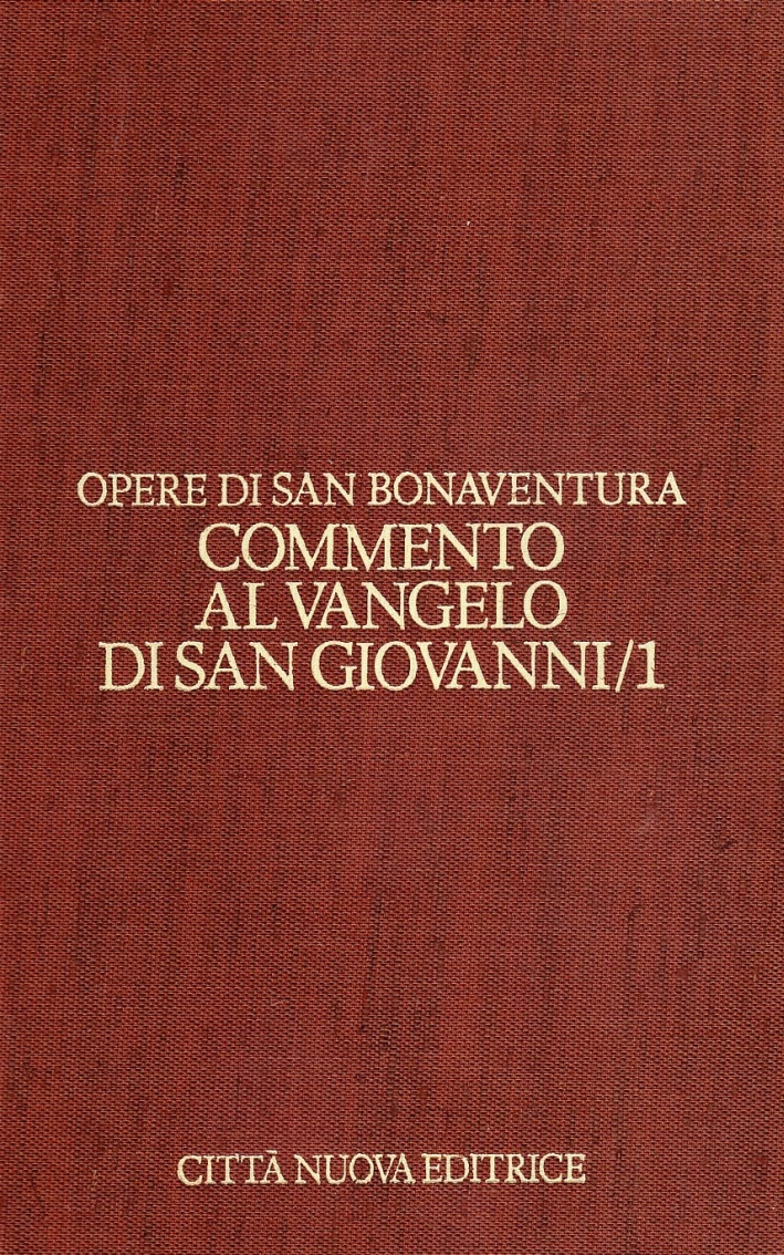 Opere. Vol. 7/1: Commento al Vangelo di san Giovanni. Cap. 1-10 Opere. Vol. 7/1: Commento al Vangelo di san Giovanni. Cap. 1-10